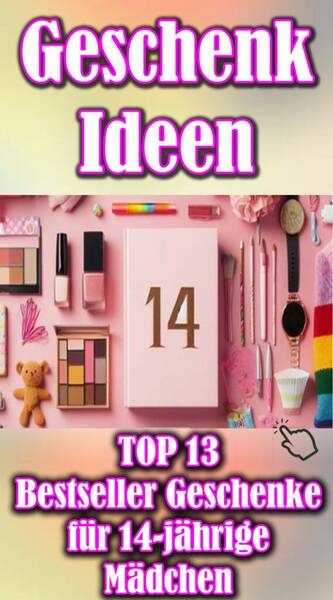 Was schenkt man einem Mädchen im Alter von 14 Jahren??