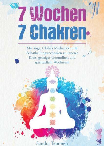 Meditation zur Öffnung der Chakren